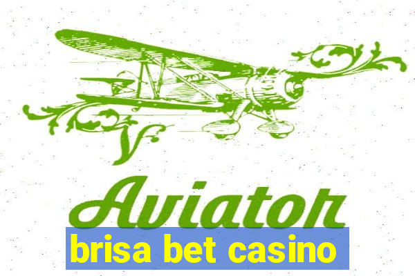 brisa bet casino